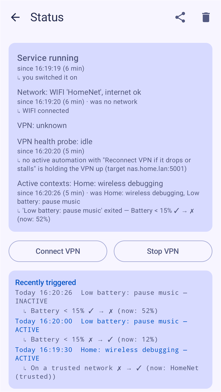The Status screen: service running, the network HomeNet with internet, VPN unknown, the VPN health probe idle with its reason, the active automation, buttons Connect VPN and Stop VPN, and a list of what was triggered recently and why.